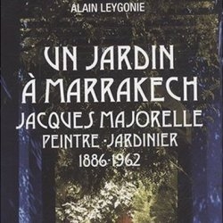 Un jardín en Marrakech de Alain Leygonie